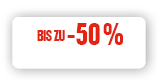  bis zu -50 %